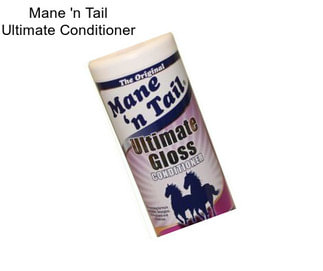 Mane \'n Tail Ultimate Conditioner