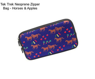 Tek Trek Neoprene Zipper Bag - Horses & Apples
