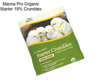 Manna Pro Organic Starter 19% Crumbles