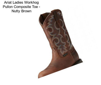 Ariat Ladies Workhog Pullon Composite Toe - Nutty Brown