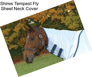 Shires Tempest Fly Sheet Neck Cover