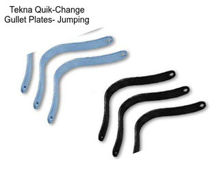 Tekna Quik-Change Gullet Plates- Jumping