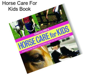 Horse Care For Kids Book