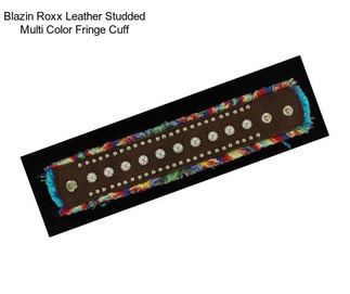 Blazin Roxx Leather Studded Multi Color Fringe Cuff