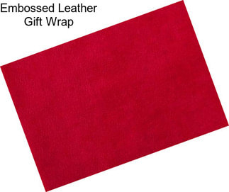 Embossed Leather Gift Wrap