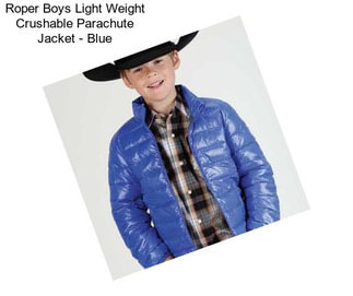 Roper Boys Light Weight Crushable Parachute Jacket - Blue