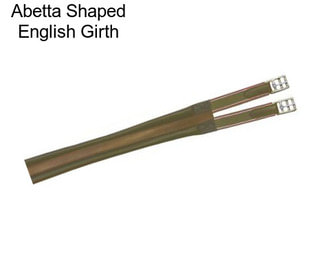 Abetta Shaped English Girth