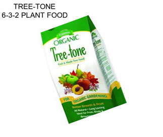 TREE-TONE 6-3-2 PLANT FOOD