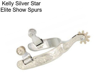 Kelly Silver Star Elite Show Spurs