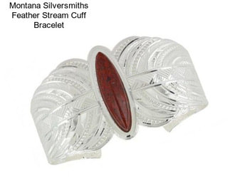 Montana Silversmiths Feather Stream Cuff Bracelet