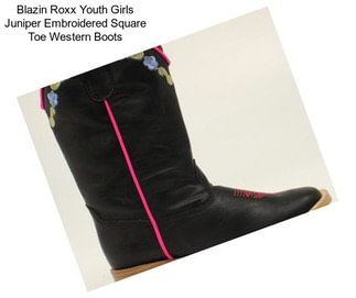 Blazin Roxx Youth Girls Juniper Embroidered Square Toe Western Boots