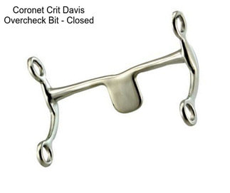 Coronet Crit Davis Overcheck Bit - Closed