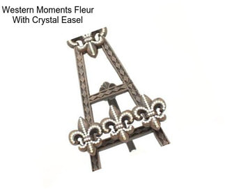 Western Moments Fleur With Crystal Easel