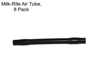 Milk-Rite Air Tube, 8 Pack