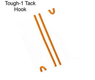 Tough-1 Tack Hook