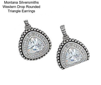 Montana Silversmiths Western Drop Rounded Triangle Earrings