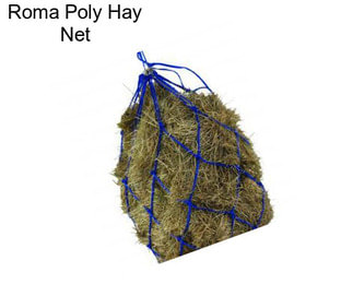 Roma Poly Hay Net