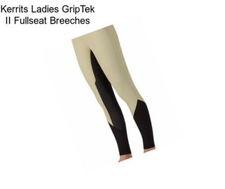 Kerrits Ladies GripTek II Fullseat Breeches