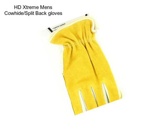 HD Xtreme Mens Cowhide/Split Back gloves