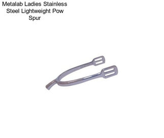 Metalab Ladies Stainless Steel Lightweight Pow Spur