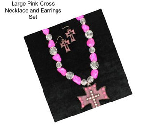 Large Pink Cross Necklace and Earrings Set