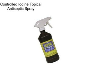 Controlled Iodine Topical Antiseptic Spray