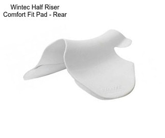 Wintec Half Riser Comfort Fit Pad - Rear