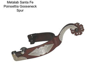 Metalab Santa Fe Poinsettia Gooseneck Spur