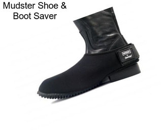 Mudster Shoe & Boot Saver