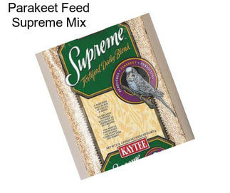 Parakeet Feed Supreme Mix