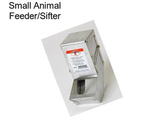 Small Animal Feeder/Sifter