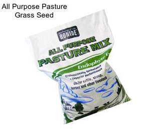 All Purpose Pasture Grass Seed