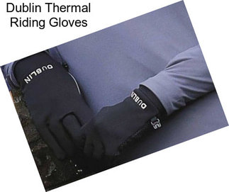 Dublin Thermal Riding Gloves