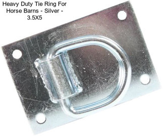 Heavy Duty Tie Ring For Horse Barns - Silver - 3.5X5\