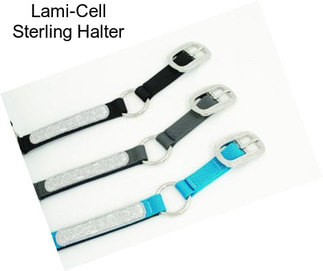 Lami-Cell Sterling Halter