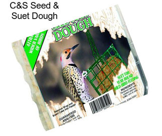 C&S Seed & Suet Dough