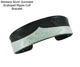 Montana Silver Gunmetal Scalloped Ripple Cuff Bracelet
