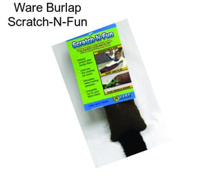 Ware Burlap Scratch-N-Fun