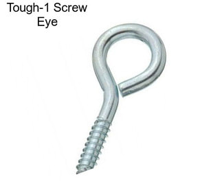 Tough-1 Screw Eye