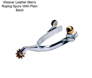 Weaver Leather Men\'s Roping Spurs With Plain Band