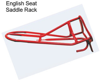 English Seat Saddle Rack