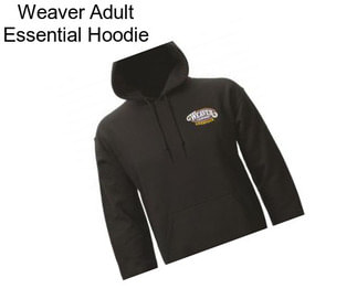 Weaver Adult Essential Hoodie