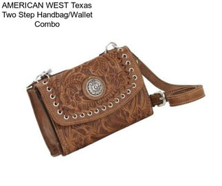 AMERICAN WEST Texas Two Step Handbag/Wallet Combo