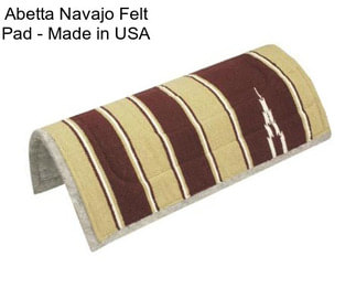 Abetta Navajo Felt Pad - Made in USA