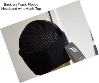 Back on Track Fleece Headband with Mesh Top