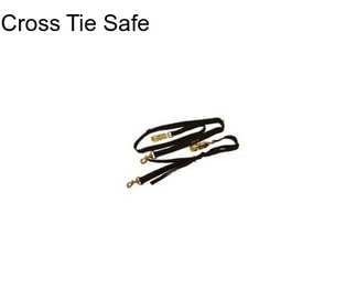 Cross Tie Safe