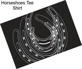 Horseshoes Tee Shirt