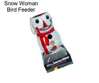 Snow Woman Bird Feeder