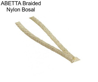 ABETTA Braided Nylon Bosal