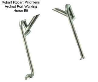 Robart Robart Pinchless Arched Port Walking Horse Bit